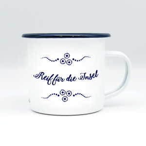 "REIF FÜR DIE INSEL" MUNDART HÄFERL<br>Emaille weiß/blau